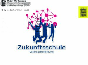 Zukunftsschule Verbraucherbildung